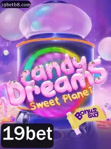 CandyDreamsSweetPlanet: Descubra a Aventura Doce com 19bet